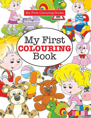 My First Colouring Book ( Crazy Colouring For Kids)