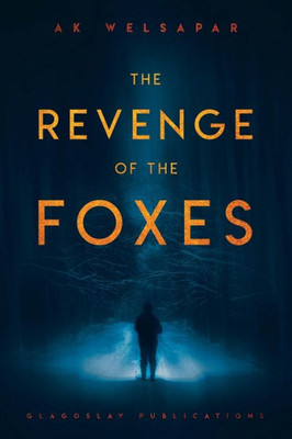 The Revenge Of The Foxes