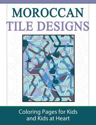 Moroccan Tile Designs : Coloring Pages For Kids And Kids At Heart