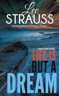 Life Is But A Dream : A Marlow And Sage Mystery