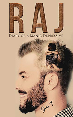 Raj: Diary of a Manic Depressive - Paperback