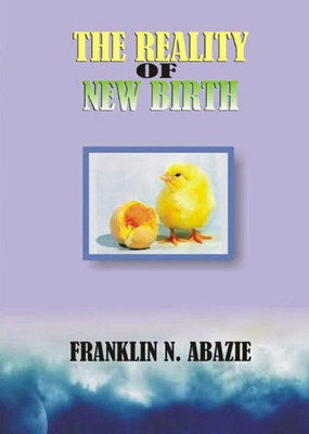 The Reality Of New Birth : Salvation