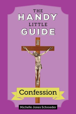 The Handy Little Guide To Confession