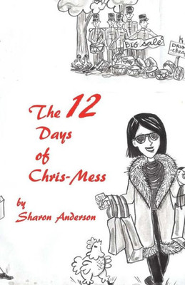 The 12 Days Of Chris-Mess