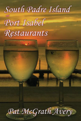 South Padre Island And Port Isabel Restuarants