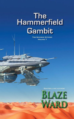 The Hammerfield Gambit : The Science Officer: Volume 7