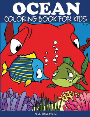 Ocean Coloring Book For Kids : Fantastic Ocean Animals Coloring For Boys And Girls