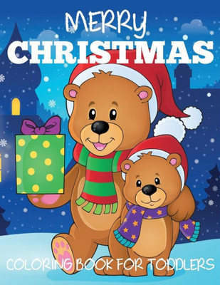 Merry Christmas Coloring Book For Toddlers