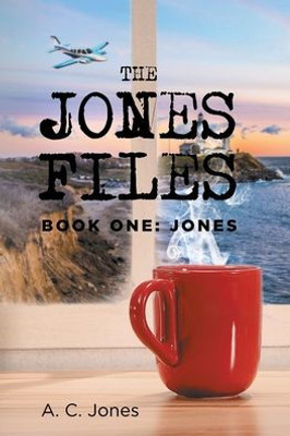 The Jones Files : Book One: Jones
