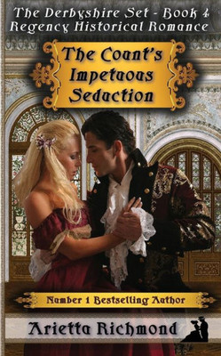 The Count'S Impetuous Seduction : Regency Historical Romance