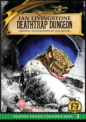 Official Fighting Fantasy Colouring Book 3 : Deathtrap Dungeon