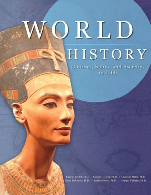World History : Cultures, States, And Societies To 1500