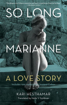 So Long, Marianne : A Love Story