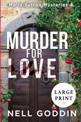 Murder For Love : (Molly Sutton Mysteries 4) Large Print