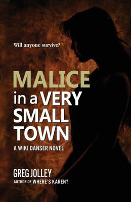 Malice In A Very Small Town