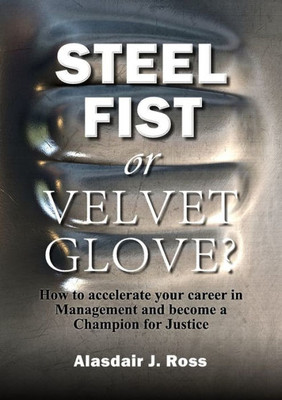 Steel Fist Or Velvet Glove?