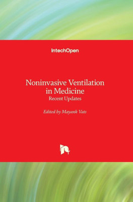 Noninvasive Ventilation In Medicine : Recent Updates