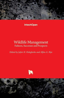 Wildlife Management : Failures, Successes And Prospects