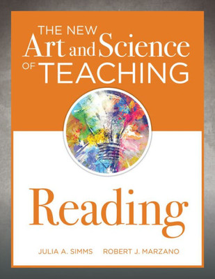 New Art And Science Of Teaching Reading : (How To Teach Reading Comprehension Using A Literacy Development Model)