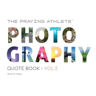 The Praying Athlete Photography Quote Book