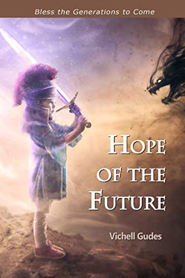 Hope of the Future: Bless the Generations to Come