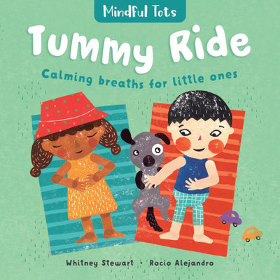 Tummy Ride : Calming Breaths For Little Ones
