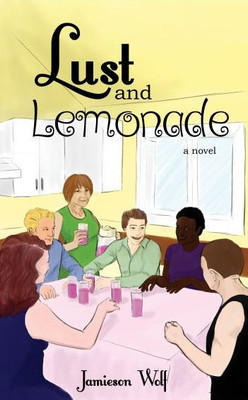 Lust And Lemonade
