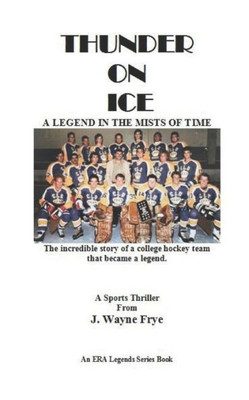 Thunder On Ice: A Legend In The Mists Of Time