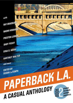 Paperback L. A. Book 2 : A Casual Anthology: Studios, Salesmen, Shrines, Surfspots