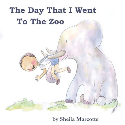 The Day That I Went To The Zoo
