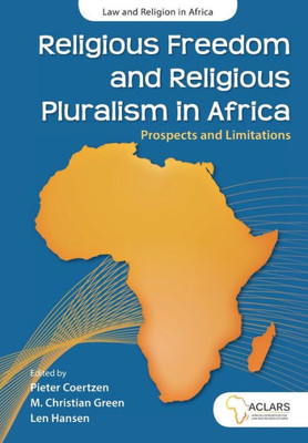 Religious Freedom And Religious Pluralism In Africa : Prospects And Limitations