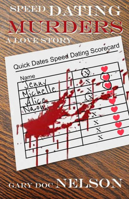 Speed Dating Murders : A Love Story