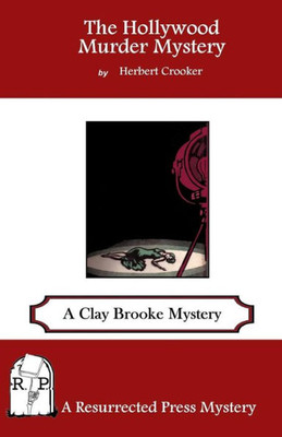 The Hollywood Murder Mystery: A Clay Brooke Mystery