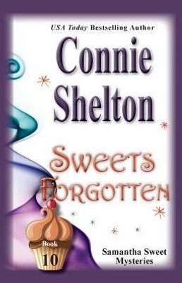 Sweets Forgotten : Samantha Sweet Mysteries