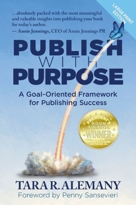 Publish With Purpose : A Goal-Oriented Framework For Publishing Success