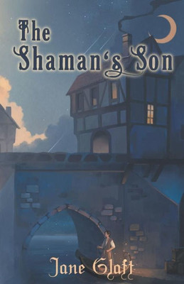 The Shaman'S Son