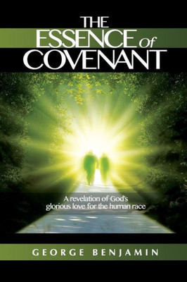 The Essence Of Covenant