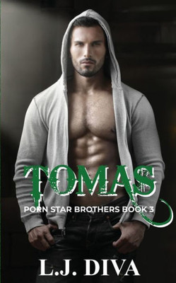 Tomas : Porn Star Brothers Book 3