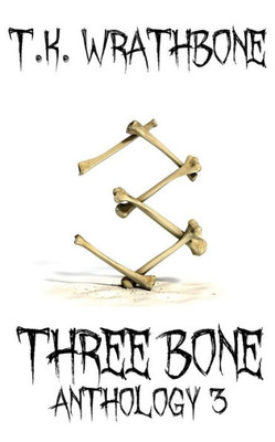 Three Bone : Anthology 3