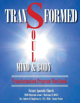 Transformed : Soul, Mind & Body