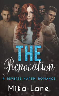 The Renovation : A Contemporary Reverse Harem Romance Collection Book 2