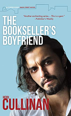 The Bookseller's Boyfriend (1) (Copper Point: Main Street)