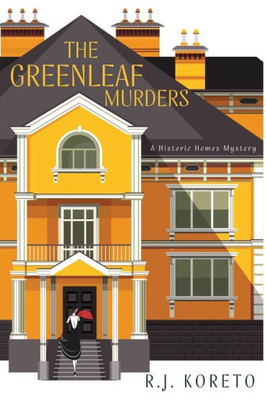 The Greenleaf Murders : A Historic Homes Mystery