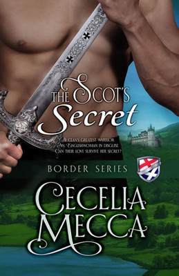 The Scot'S Secret : Border Series Book 4