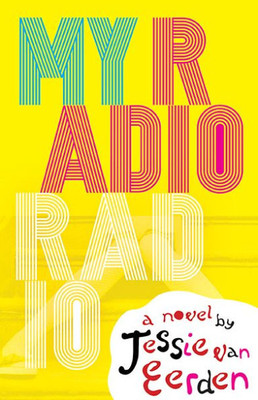 My Radio Radio : A Novel