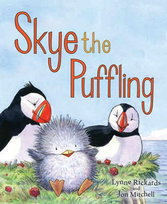 Skye The Puffling : A Wee Puffin Board Book