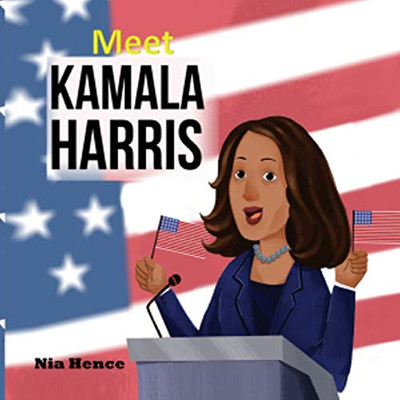 Meet Kamala Harris: Biography Book for Kids