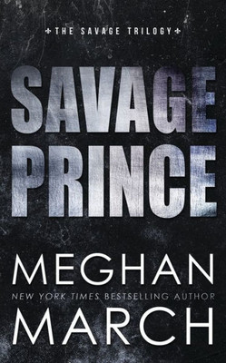 Savage Prince : An Anti-Heroes Collection Novel