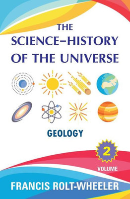 The Science - History Of The Universe : Volume 2