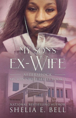 My Son'S Ex-Wife : Aftershock